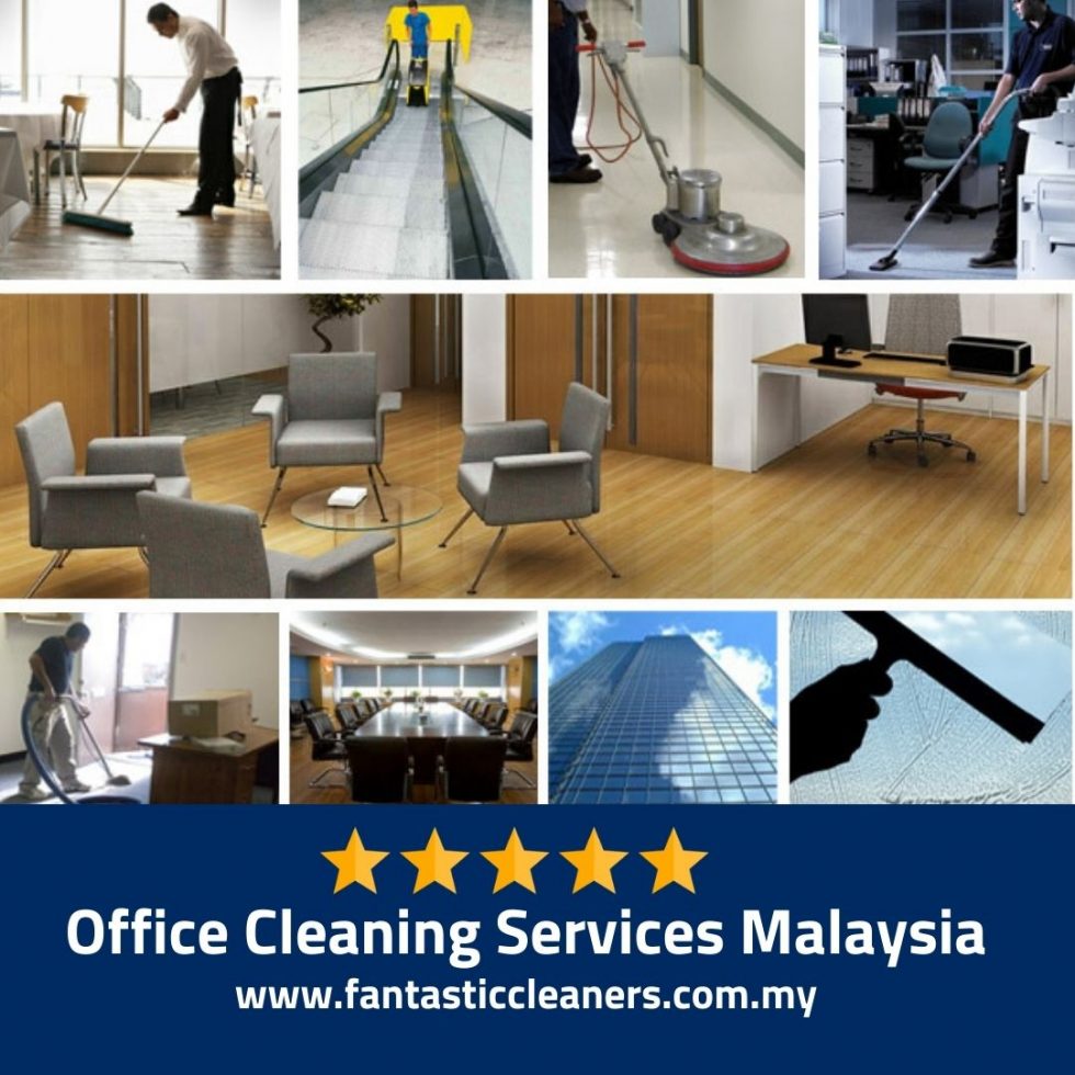 Office Cleaning Malaysia 1 Services Fantastic Cleaners