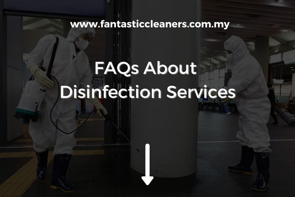 FAQs About Disinfection Services