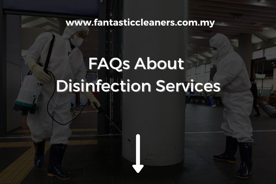 FAQs About Disinfection Services