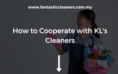 How to Cooperate with KL’s Cleaners