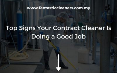 Top Signs Your Contract Cleaner Is Doing a Good Job