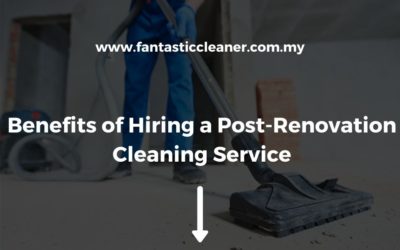 Benefits of Hiring a Post-Renovation Cleaning Service