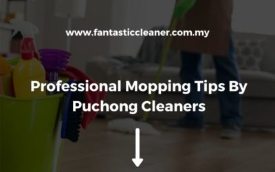 Professional Mopping Tips By Puchong Cleaners
