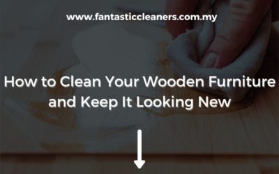How to Clean Your Wooden Furniture and Keep It Looking New