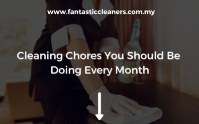Cleaning Chores You Should Be Doing Every Month