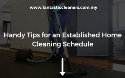 Handy Tips for an Established Home Cleaning Schedule
