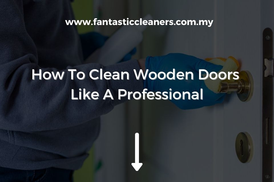 How To Clean Wooden Doors