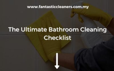 The Ultimate Bathroom Cleaning Checklist