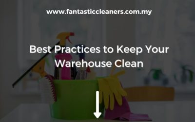 Best Practices to Keep Your Warehouse Clean