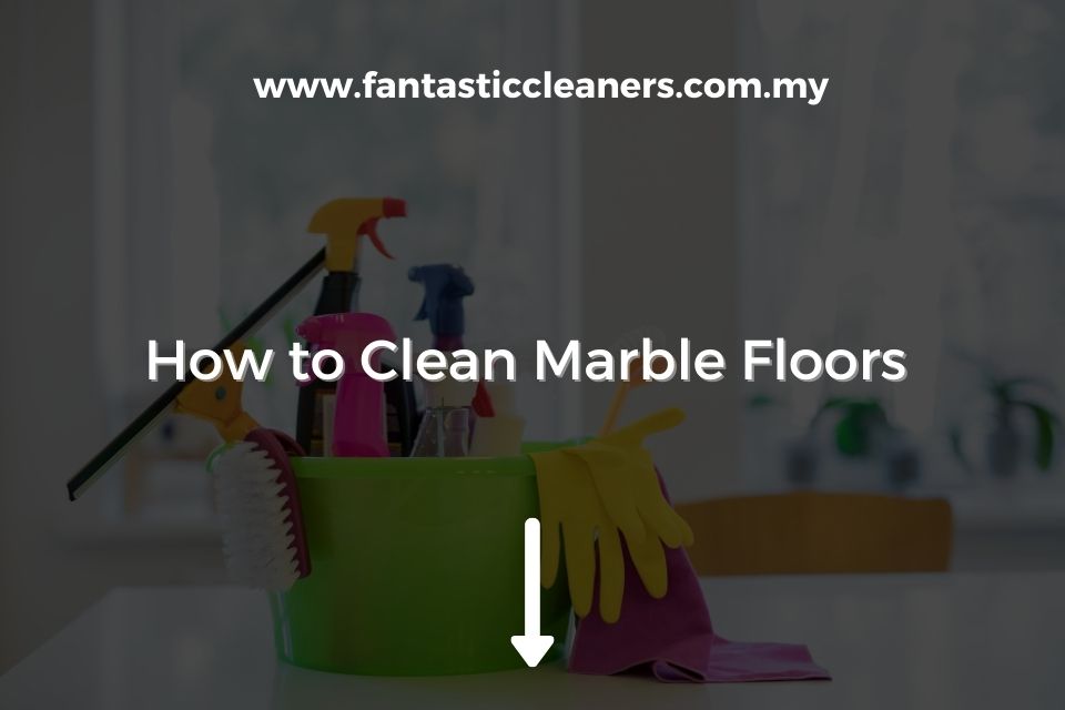 How to Clean Marble Floors