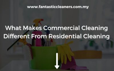 What Makes Commercial Cleaning Different From Residential Cleaning