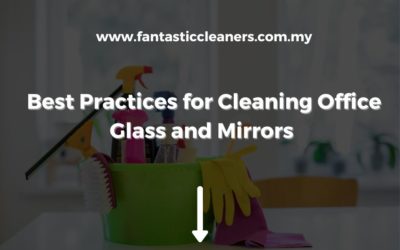 Best Practices for Cleaning Office Glass and Mirrors