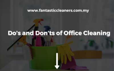 Do’s and Don’ts of Office Cleaning