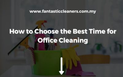 How to Choose the Best Time for Office Cleaning