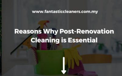 Reasons Why Post-Renovation Cleaning is Essential