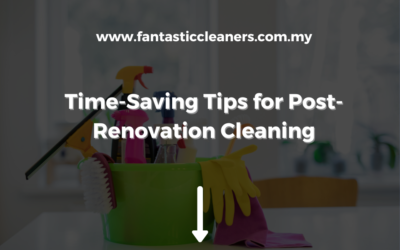 Time-Saving Tips for Post-Renovation Cleaning