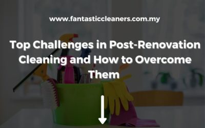 Top Challenges in Post-Renovation Cleaning and How to Overcome Them