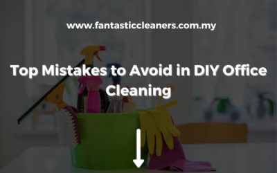 Top Mistakes to Avoid in DIY Office Cleaning