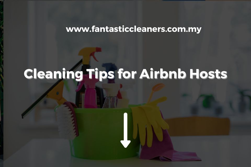 Cleaning Tips for Airbnb Hosts