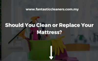 Should You Clean or Replace Your Mattress?