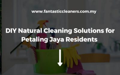 DIY Natural Cleaning Solutions for Petaling Jaya Residents