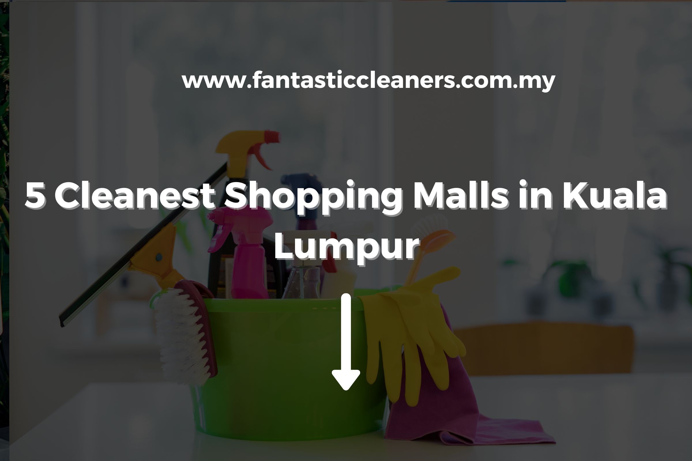 5 Cleanest Shopping Malls in Kuala Lumpur